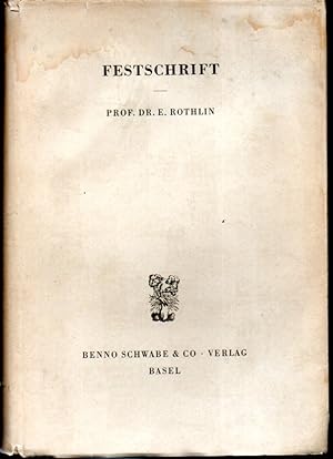 Festschrift Herrn Prof. Dr. E. Rothlin zu seinem 60 Geburtstag Gewidmet. 27 Dezember 1948.