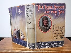 The Lone Scout of the Sky - The Boys' Story of Charles A. Lindbergh