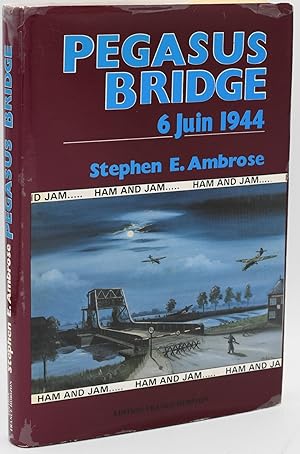 [MILITARY] PEGASUS BRIDGE. 6 JUIN 1944 [French Language]