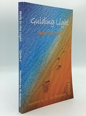 GUIDING LIGHT: Walk in the Light (Cycle C)