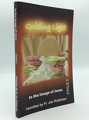GUIDING LIGHT: In the Image of Jesus (Cycle C)