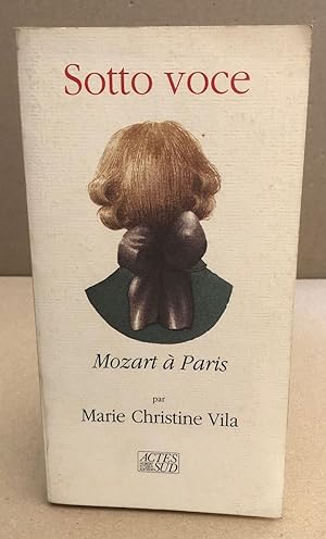 Sotto Voce : Mozart à Paris