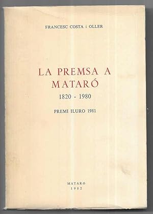 Premsa a Mataró, La, 1820-1980 (Caixa d'Estalvis Laietana, Mataró) (Catalan Edition)