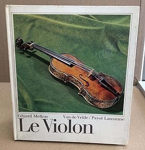 Le violon: une introduction a son histoire a sa facture et a son jeu