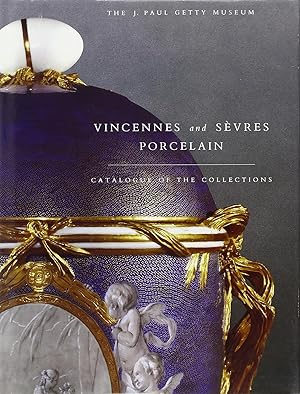Vincennes and Sèvres porcelain. Catalogue of the collections.