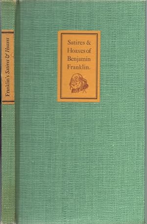 Satires and Hoaxes of Doctor Benjamin Franklin
