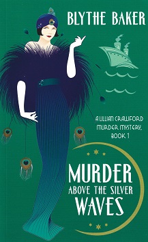 Murder above the Silver Waves: A Lillian Crawford Murder Mystery