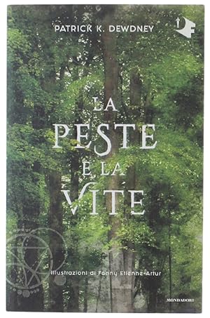 LA PESTE E LA VITE [volume nuovo]:
