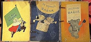 (3 Babar Titles)Le voyage de Babar ('32); Le Roi Babar ('33) and Histoire de Babar le petit eleph...
