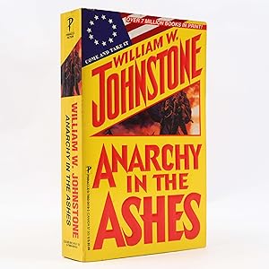 Anarchy In The Ashes by William W Johnstone (Pinnacle) PB