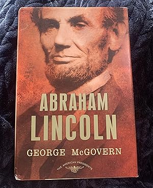 Abraham Lincoln (The American Presidents Series: The 16th President, 1861-1865)