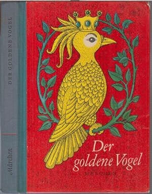 Der goldene Vogel. Märchen aus Jugoslawien.