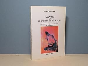 Fulcanelli et le cabaret du Chat Noir. Histoire artistique, politique et secrète de Montmartre