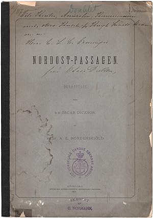 Nordost-Passagen. Berattelse till Dr Oscar Dickson af Prof. A. E. Nordenskiöld.