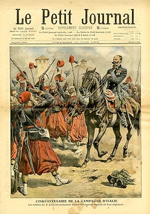 "LE PETIT JOURNAL N°969 du 13/6/1909" CINQUANTENAIRE DE LA CAMPAGNE D'ITALIE : Les soldats du 3e ...