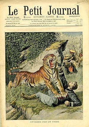 "LE PETIT JOURNAL N°959 du 4/4/1909" ATTAQUÉ PAR UN TIGRE / Comment un Aéronaute punit des paysan...