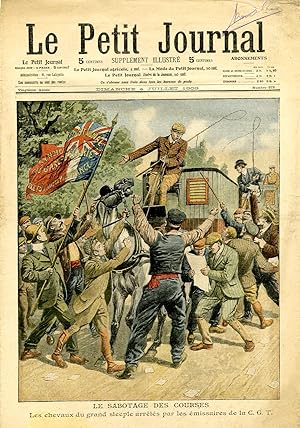 "LE PETIT JOURNAL N°972 du 4/7/1909" LE SABOTAGE DES COURSES : Les chevaux du grand steeple arrêt...