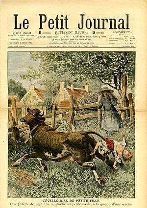 "LE PETIT JOURNAL N°975 du 25/7/1909" CRUELLE IDÉE DE PETITE FILLE : Une fillette de sept ans a a...