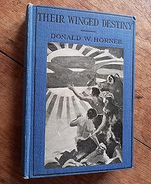 Their Winged Destiny : Being A Tale of Two Planets