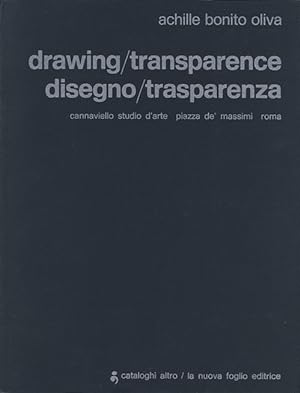 Drawing / Transparence. Disegno / Trasparenza