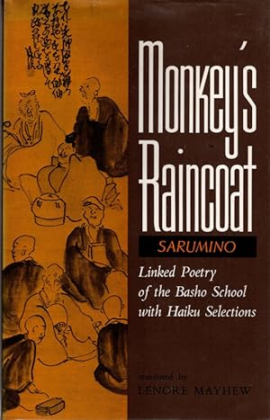 Monkey's Raincoat: Linked Poetry of the Basho School with Haiku Selections (English and Japanese ...