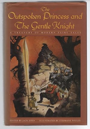 The Outspoken Princess and The Gentle Knight: A Treasury of Modern Fairy Tales