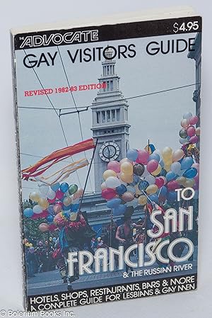 The Advocate Gay Visitors Guide to San Francisco revised 1982-83 edition