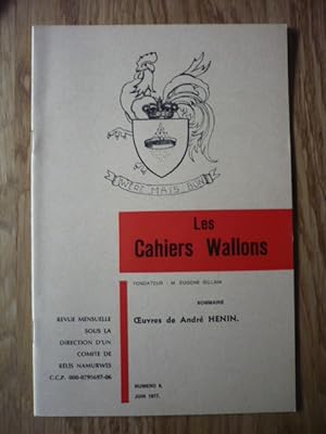 Les Cahiers Wallons N°6 - JUIN 1977 - Oeuvres de André HENIN