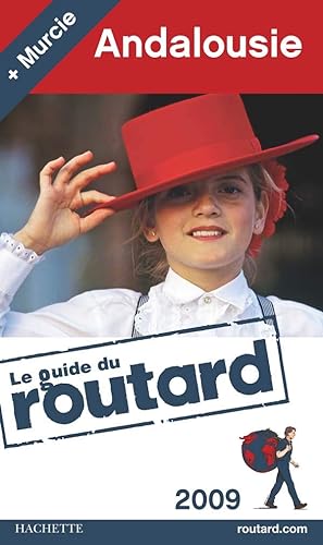Guides Du Routard Etranger: Guide Du Routard Andalousie