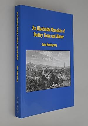 An Illustrated Chronicle of Dudley Town and Manor