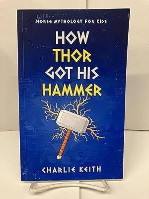How Thor Got His Hammer