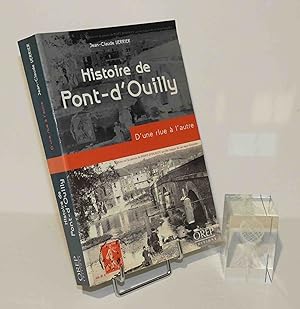 Histoire de Pont-D'Ouilly. D'une rive l'autre. OREP éditions. 2003.