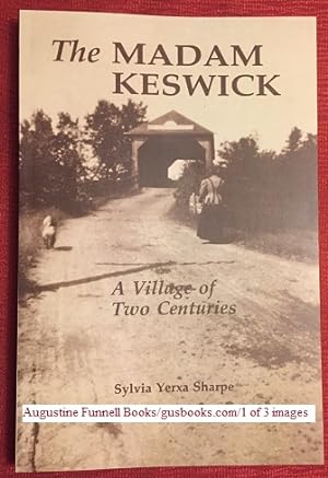 THE MADAM KESWICK, A Village of Two Centuries (signed)