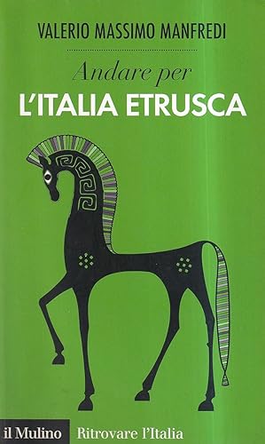 Andare per l'Italia etrusca