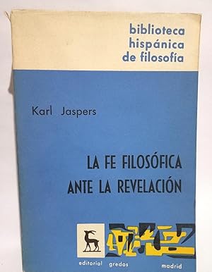 La Fe Filosófica amte la Revelación - Primera edición en español