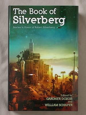 The Book of Silverberg: Stories in Honor of Robert Silverberg