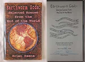 Earthworm Gods: Selected Scenes from the End of the World