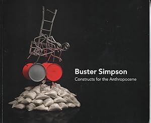 Buster Simpson: Constructs for the Anthropocene