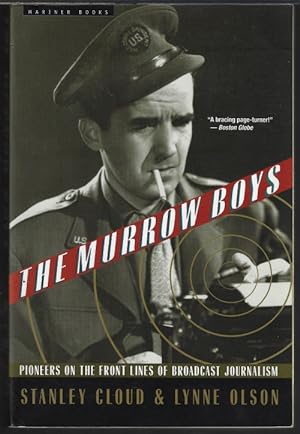 THE MURROW BOYS; Pioneers on the Frontlines of Broadcast Journalism