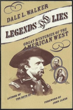 LEGENDS AND LIES; Great Mysteries of the American West