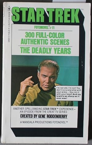 The Deadly Years (#11 STAR TREK FOTONOVEL - 300 Full Color Action Scenes; TV Tie-In; Photo cover)
