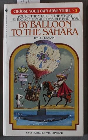 By Balloon to the Sahara. CHOOSE YOUR OWN ADVENTURE #3.