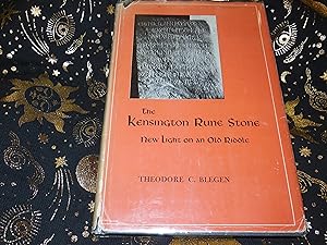 The Kensington Rune Stone - New Light on an Old Riddle