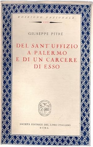 Del Sant'Uffizio a Palermo e di Un Carcere di Esso.