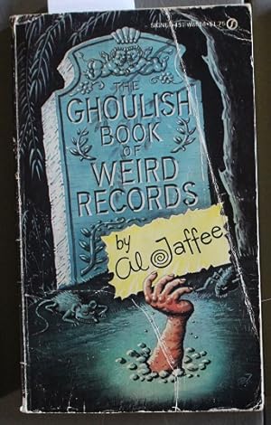 THE GHOULISH BOOK OF WEIRD RECORDS. ( Scarce Humor By Al Jaffee of MAD Magazine Fame ).