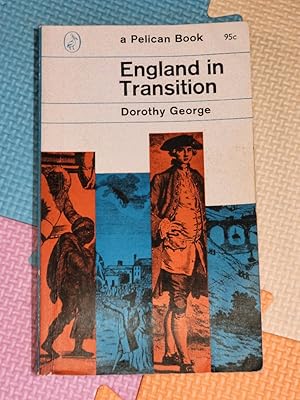 England in Transition : Life and Work in the Eighteenth Century