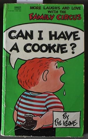 CAN I HAVE A COOKIE? -- Family Circus Series ( Green covers)