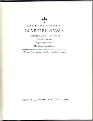 Five Short Stories by Marcel Aymé: The State of Grace, The Dwarf, Rue de l'Évangile, Legend of Po...