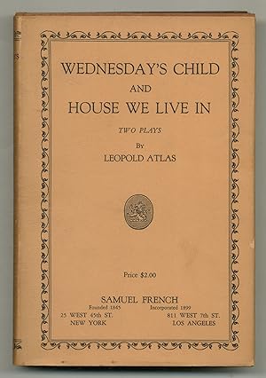 Wednesday's Child and House We Live In: Two Plays