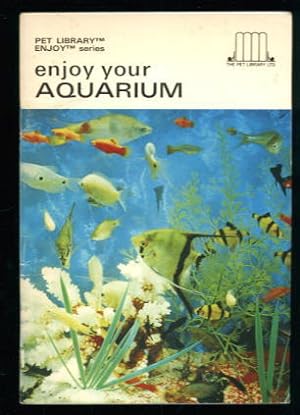 Enjoy Your Aquarium